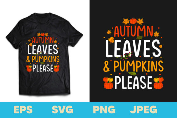 Autumn Leaves Pumpkins Please T-shirt Design Review
