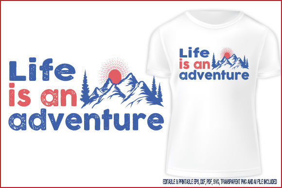 Graphics for T-Shirt Designs: Life is an Adventure