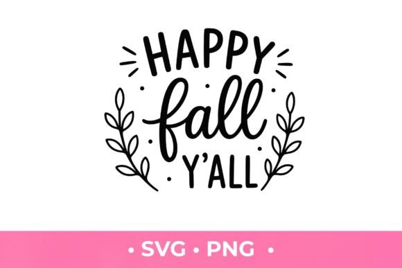 Happy Fall Y all SVG for T-Shirt Designs