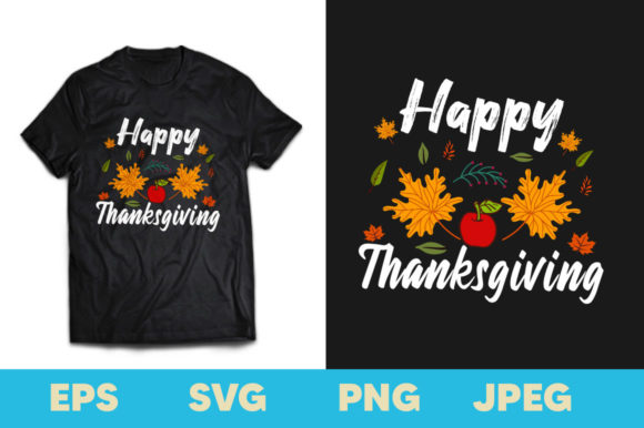 Happy Thanksgiving T-shirt Graphics & Print Templates