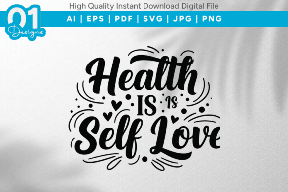 Health is Self Love SVG Quote Design Review