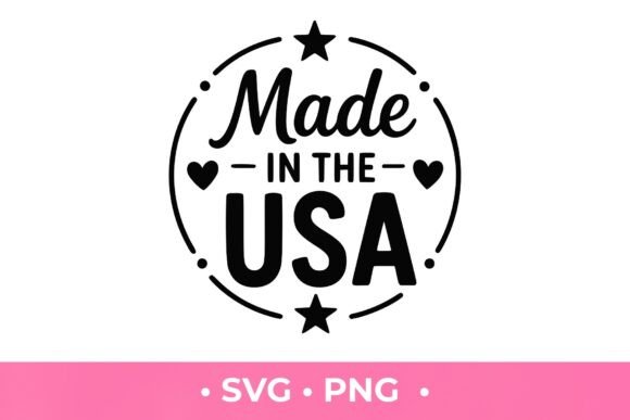 Made in the USA SVG: Graphics for T-Shirt Designs