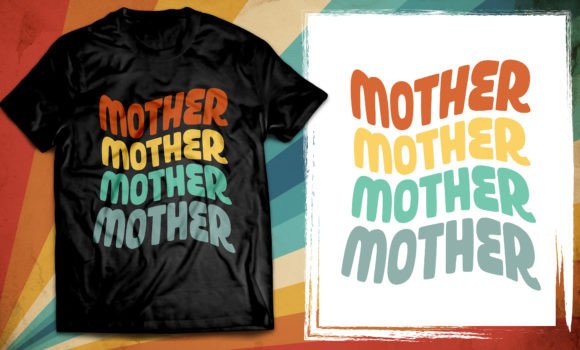 Mother Typography Graphics for T-Shirt Designs