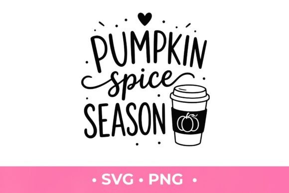 Pumpkin Spice Season SVG: Graphics & T-Shirt Designs