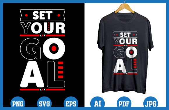 Set Your Goal: Graphics for T-Shirt Designs