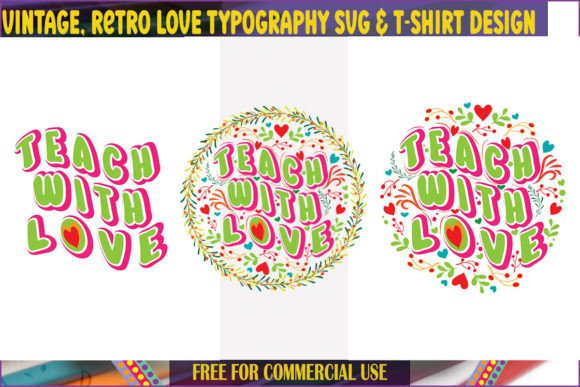 Vintage Teach with Love SVG for T-Shirt Designs